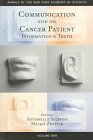 Stock image for Communication With the Cancer Patient: Information and Truth (Annals of the New York Academy of Sciences) for sale by HPB-Red