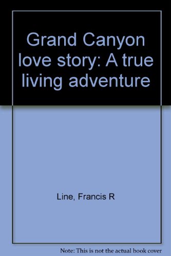 Stock image for Grand Canyon Love Story for sale by The Warm Springs Book Company