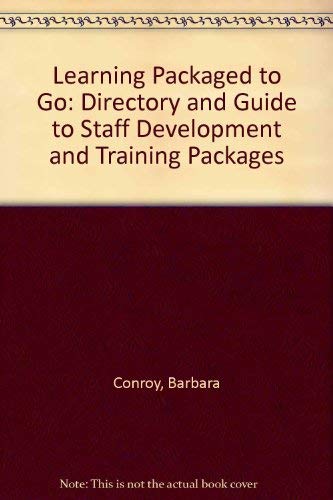 Imagen de archivo de Learning Packaged to Go : A Directory and Guide to Staff Development and Training Packages a la venta por Better World Books