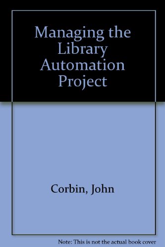 Beispielbild fr Managing the Library Automation Project zum Verkauf von BombBooks