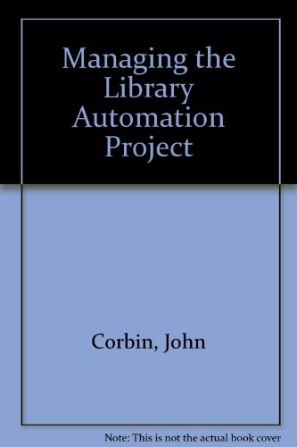 9780897741514: Managing the Library Automation Project