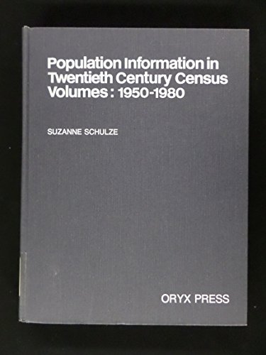 Beispielbild fr Population Information in Twentieth Century Census Volumes, 1950-1980 zum Verkauf von Sessions Book Sales