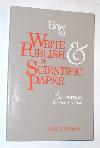 Beispielbild fr How to write & publish a scientific paper zum Verkauf von Wonder Book