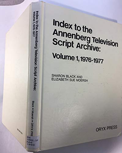 Index to the Annenberg Television Script Archive: 1976-1977 (1) (9780897745536) by Black, Sharon