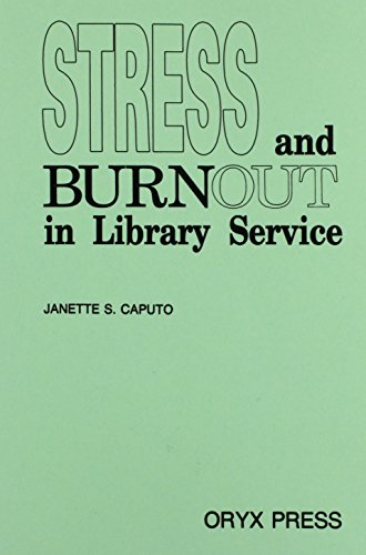 Imagen de archivo de Stress and Burnout in Library Service a la venta por WorldofBooks