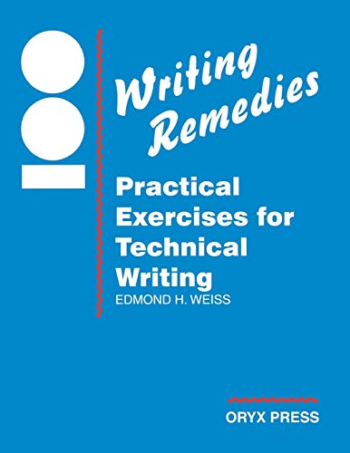 100 Writing Remedies: Practical Exercises for Technical Writing (9780897746380) by Weiss, Edmond H.