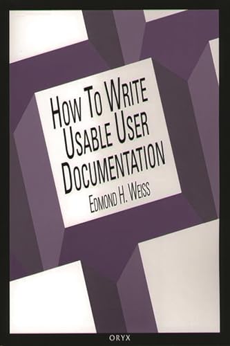 9780897746397: How To Write Usable User Documentation