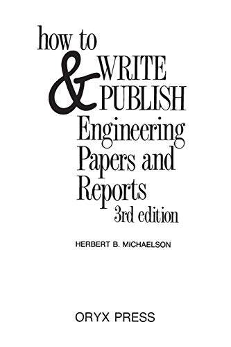 9780897746502: How to Write and Publish Engineering Papers and Reports: Third Edition