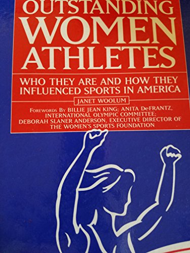 Beispielbild fr Outstanding Women Athletes : Who They Are and How They Influenced Sports in America zum Verkauf von Better World Books