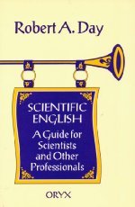 9780897747226: Scientific English: A Guide for Scientists and Other Professionals