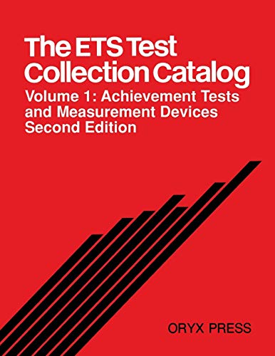 ETS Test Collection Catalog. Volume 1: Achievement Tests and Measurement Devices.