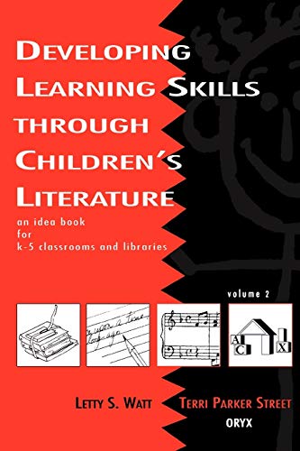 Beispielbild fr Developing Learning Skills Through Children's Literature Vol. 2 : An Idea Book for K-5 Classrooms and Libraries, Volume 2 zum Verkauf von Better World Books