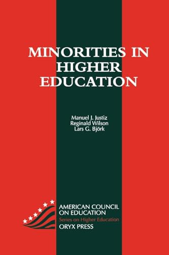 Stock image for Minorities in Higher Education (AMERICAN COUNCIL ON EDUCATION/ORYX PRESS SERIES ON HIGHER EDUCATION) for sale by Priceless Books