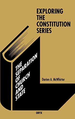 Stock image for The Separation of Church and State (Exploring the Constitution Series) for sale by Housing Works Online Bookstore