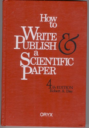 Stock image for How to Write and Publish a Scientific Paper for sale by Better World Books