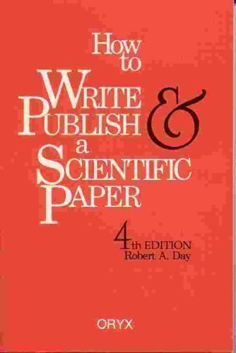 Stock image for How to Write and Publish a Scientific Paper for sale by Better World Books: West
