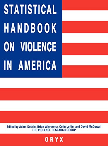 Beispielbild fr Statistical Handbook on Violence in America zum Verkauf von Rob the Book Man