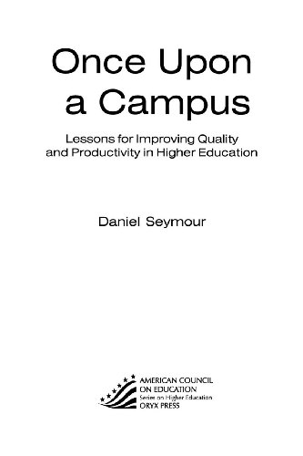 Beispielbild fr Once upon a Campus : Lessons for Improving Quality and Productivity in Higher Education zum Verkauf von Better World Books