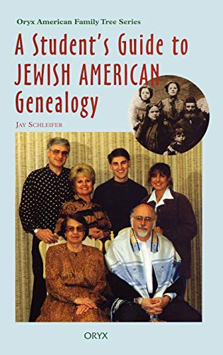 Imagen de archivo de A Student's Guide to Jewish American Genealogy (Oryx American family tree) (Oryx American Family Tree Series) a la venta por WorldofBooks