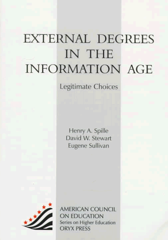 Imagen de archivo de External Degrees in the Information Age : Legitimate Choices a la venta por Better World Books