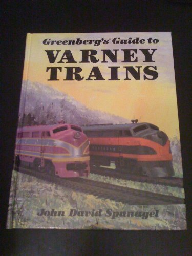 Imagen de archivo de Greenberg's Guide to Varney Trains a la venta por Front Cover Books