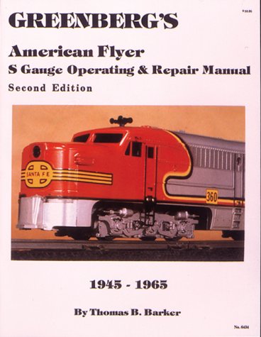 Beispielbild fr Greenberg's American Flyer s Gauge Repair and Operating Manual: 1945-1965 zum Verkauf von Front Cover Books