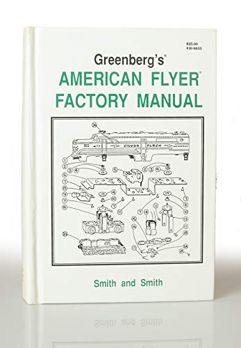 Stock image for Greenberg's American Flyer Factory Manual for sale by Crossroad Books