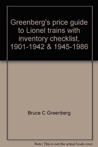 Stock image for Greenberg's price guide to Lionel trains with inventory checklist, 1901-1942 & 1945-1986 for sale by Wonder Book