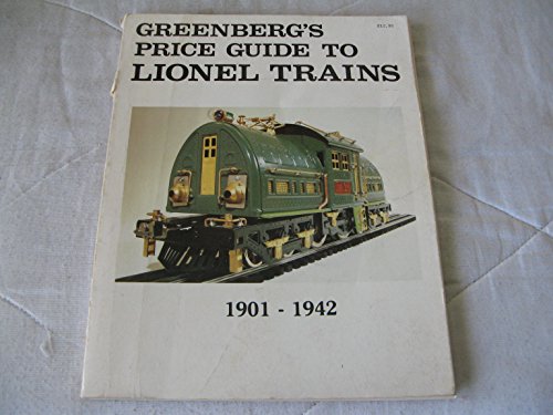 Beispielbild fr Greenberg's Price guide to Lionel trains, 1901-1942 zum Verkauf von First Coast Books