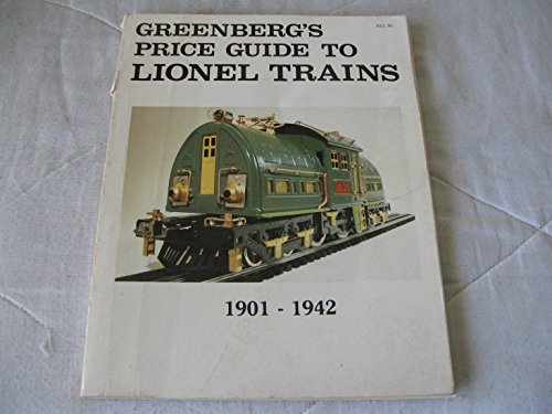 Imagen de archivo de Greenberg's Price guide to Lionel trains, 1901-1942 a la venta por First Coast Books