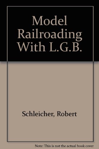 Beispielbild fr Model Railroading With L.G.B. zum Verkauf von Saucony Book Shop