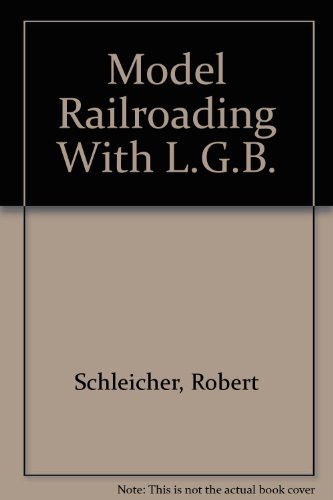 Imagen de archivo de Model Railroading With L.G.B. a la venta por Books From California
