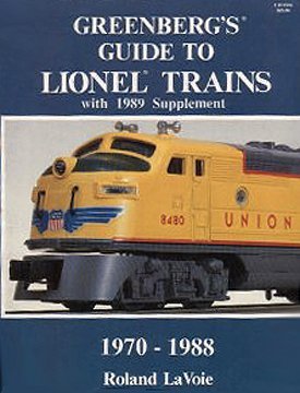 Stock image for Greenberg's Guide to Lionel Trains, 1970-1988, with 1989 Supplement for sale by GF Books, Inc.