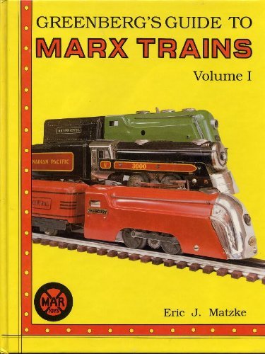 Imagen de archivo de Greenberg's Guide to Marx Trains, Vol. 1 a la venta por Byrd Books