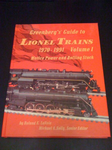 Stock image for Greenberg's Guide to Lionel Trains: 1970-1991 : Motive Power and Rolling Stock (001) for sale by Wizard Books