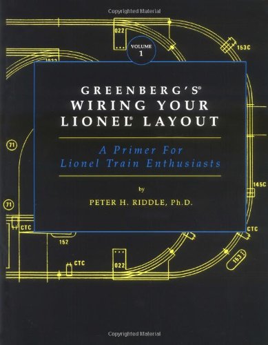 9780897782067: Greenberg's Wiring Your Lionel Layout: A Primer for Lionel Train Enthusiasts: 1