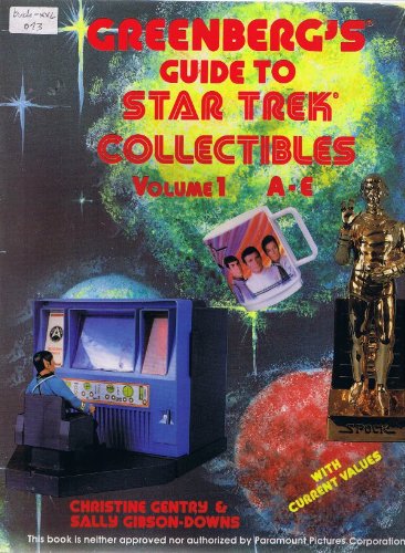 Stock image for Greenberg's Guide to Star Trek Collectibles/A-E. Volume 1 for sale by Bingo Used Books