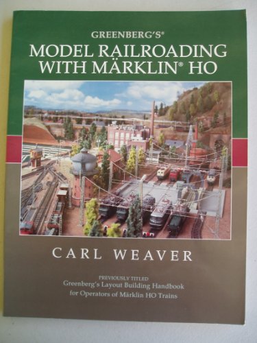 Beispielbild fr Greenberg's Model Railroading With Marklin HO zum Verkauf von Front Cover Books