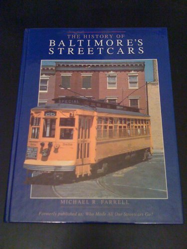 Stock image for The History of Baltimore's Streetcars for sale by Berkshire Books