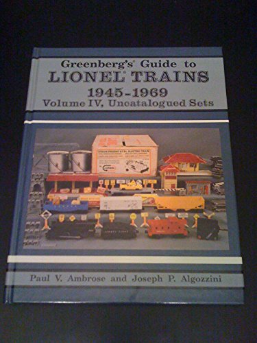 9780897782876: Greenberg's Guide to Lionel Trains: 1945-1969 : Uncatalogued Sets: 004