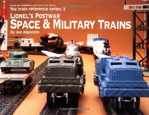 Beispielbild fr Lionel's Postwar Space & Military Trains (Toy Train Reference Series, 2) zum Verkauf von ZBK Books