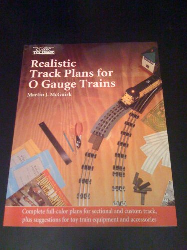 Beispielbild fr Realistic Track Plans for O Gauge Trains zum Verkauf von Better World Books