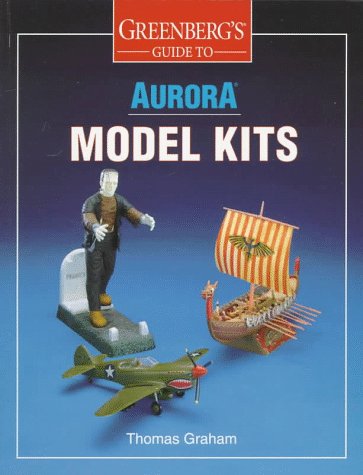 Beispielbild fr Greenberg s Guide to Aurora Model Kits. zum Verkauf von Antiquariat Bernhardt