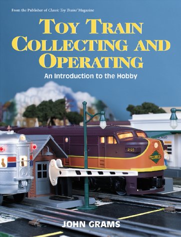 Imagen de archivo de Toy Train Collecting and Operating: An Introduction to the Hobby a la venta por Front Cover Books