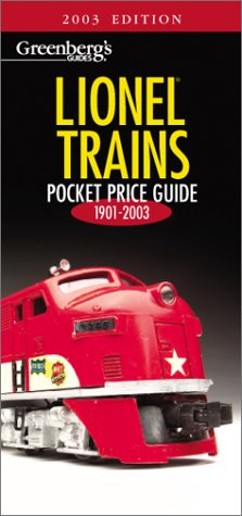 Beispielbild fr Greenberg's Guides Lionel Trains: Pocket Price Guide 2003 " 1901-2003 (Greenberg's Pocket Price Guide Lionel Trains) zum Verkauf von HPB Inc.