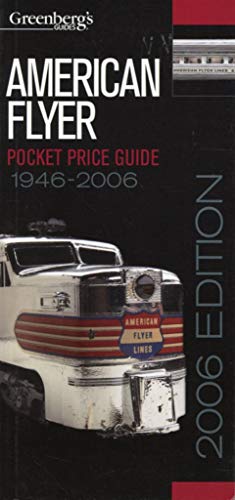 Stock image for Greenberg's American Flyer Pocket Price Guide 2006 for sale by -OnTimeBooks-