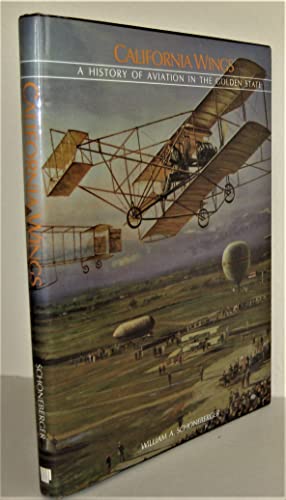 9780897810784: California Wings: A History of Aviation in the Golden State