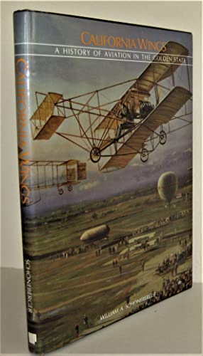 California Wings: A History of Aviation in the Golden State