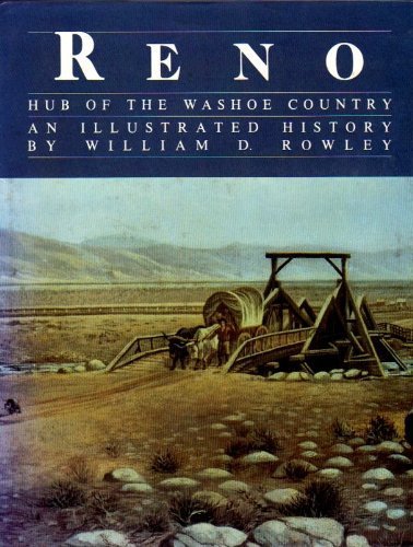 Stock image for Reno: Hub of the Washoe Country for sale by Stony Hill Books