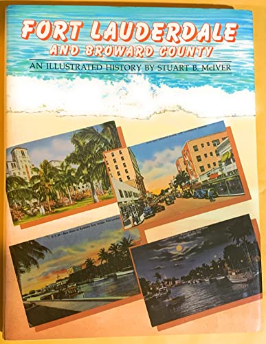 Beispielbild fr Fort Lauderdale and Broward County: An Illustrated History zum Verkauf von SecondSale